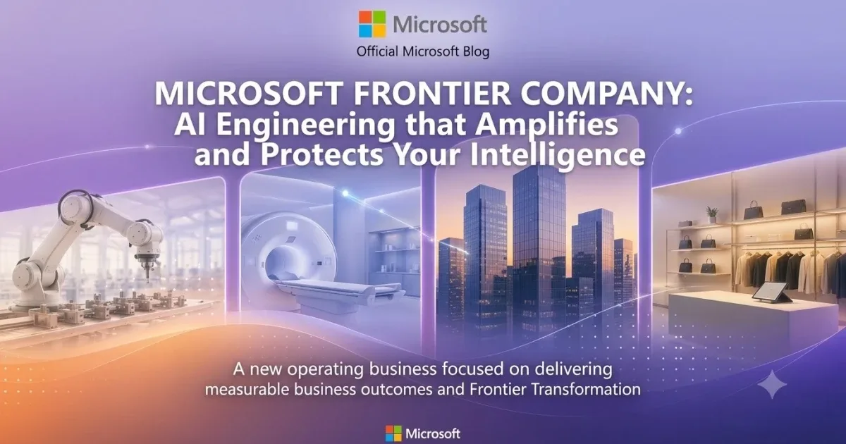 Microsoft Commits $2.5 Billion to Launch Frontier Company for Enterprise AI Integration